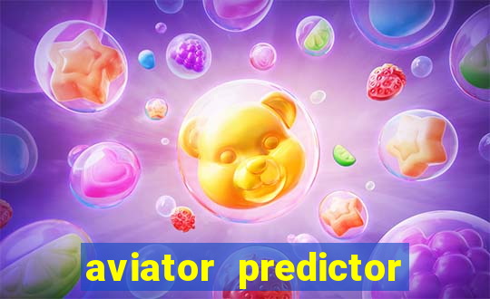 aviator predictor v4.0 download